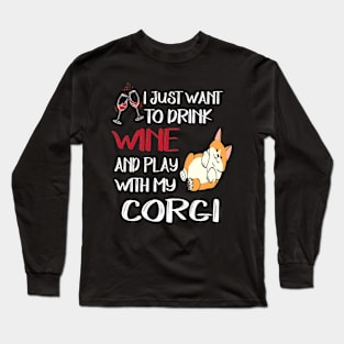 I Want Just Want To Drink Wine (9) Long Sleeve T-Shirt